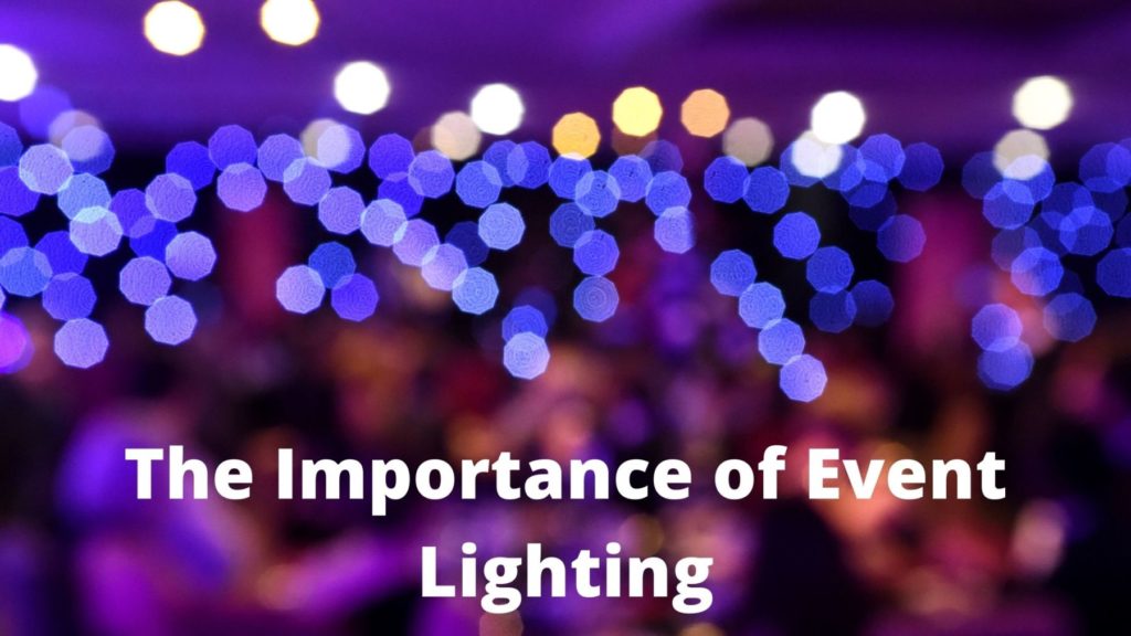 The Importance of Event Lighting